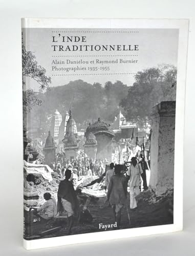 Imagen de archivo de L'inde Traditionnelle : Photographies, 1935-1955 a la venta por RECYCLIVRE