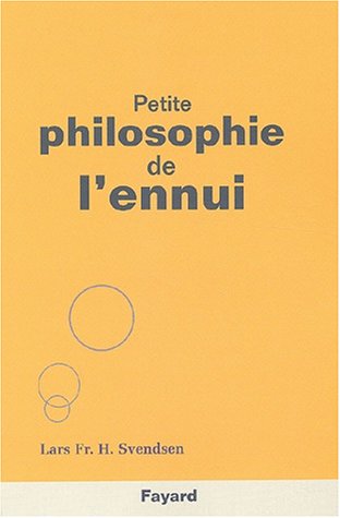 Beispielbild fr Petite Philosophie De L'ennui zum Verkauf von RECYCLIVRE