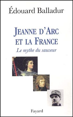 Beispielbild fr Jeanne d'Arc et le mythe du sauveur zum Verkauf von Ammareal