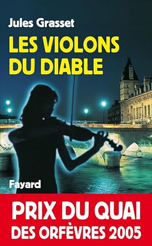 Stock image for Les violons du diable - Prix Quai des Orfvres 2005 for sale by books-livres11.com