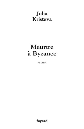 Beispielbild fr Meurtre  Byzance zum Verkauf von A TOUT LIVRE