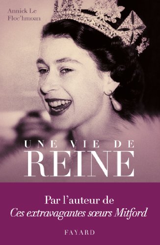 Beispielbild fr Une Vie De Reine : Le Roman Des Windsor zum Verkauf von RECYCLIVRE