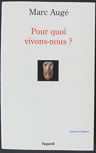 Beispielbild fr Pour quoi vivons-nous ? zum Verkauf von medimops