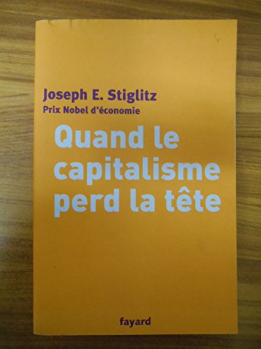 Beispielbild fr Quand le capitalisme perd la tte zum Verkauf von Chapitre.com : livres et presse ancienne