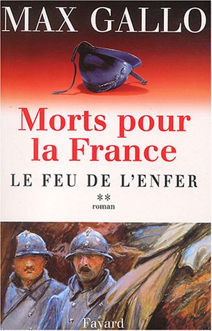9782213616858: Morts pour la France, tome 2: Le Feu de l'enfer