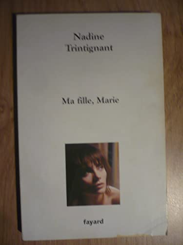 Beispielbild fr Ma fille, Marie zum Verkauf von Librairie Th  la page