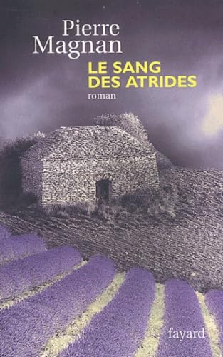 Le Sang des Atrides: Prix du quai des orfÃ¨vres 1978 (9782213617992) by Magnan, Pierre