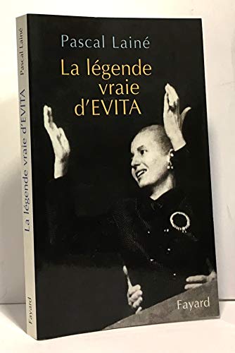 Imagen de archivo de La lgende vraie d'Evita a la venta por Ammareal