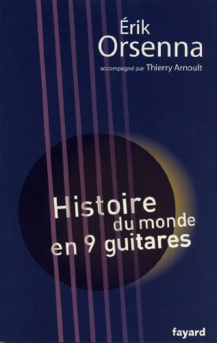 9782213618586: Histoire du monde en neuf guitares (Littrature Franaise (33))