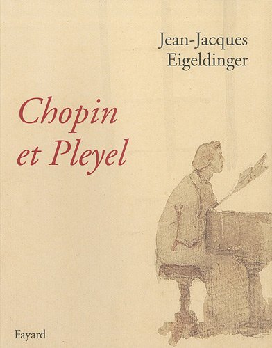 Beispielbild fr Chopin et Pleyel zum Verkauf von medimops