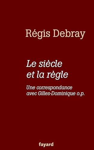 Stock image for Le siecle et la r gle [Paperback] Debray, R gis for sale by LIVREAUTRESORSAS