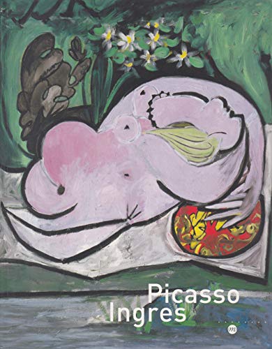 Stock image for Picasso Ingres: Paris, Muse Picasso 16 mars - 21 juin 2004, Montauban, muse Ingres, 8 juillet - 3 octobre 2004 for sale by Holt Art Books