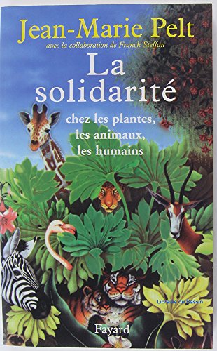 9782213620909: La solidarit: chez les plantes, les animaux, les humains
