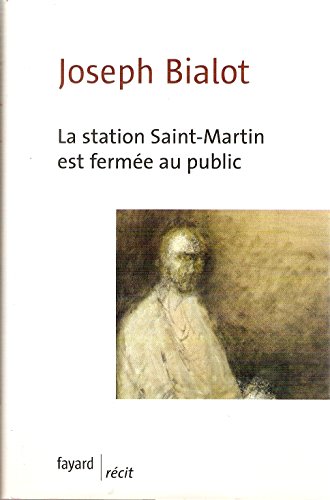 Imagen de archivo de La station Saint-Martin est ferme au public a la venta por Ammareal