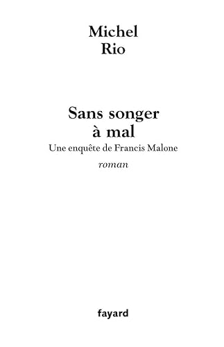 Beispielbild fr Sans songer  mal : Une enqute de Francis Malone zum Verkauf von Ammareal