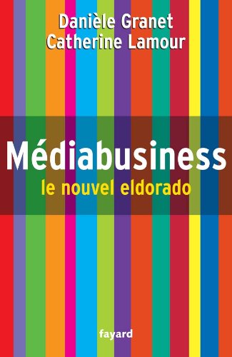 Stock image for MEDIABUSINESS: Le nouvel eldorado for sale by Books Unplugged