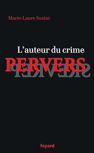 Beispielbild fr L'auteur Du Crime Pervers Et Son Public zum Verkauf von RECYCLIVRE