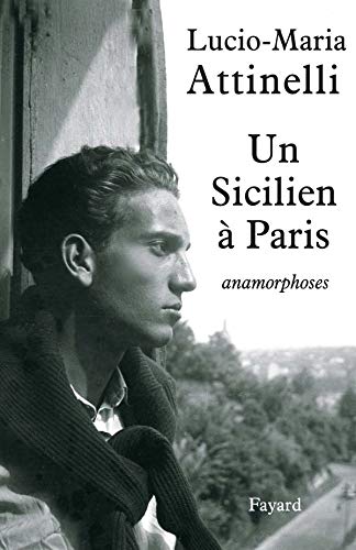 Beispielbild fr Un Sicilien  Paris : Anamorphoses : Rcit zum Verkauf von RECYCLIVRE