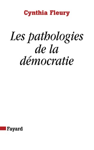 Beispielbild fr Les pathologies de la dmocratie zum Verkauf von Ammareal