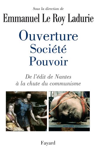 9782213624358: Ouverture, socit, pouvoir: De l'Edit de Nantes  la chute du communisme