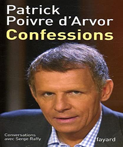 9782213624389: Confessions: Conversations avec Serge Raffy