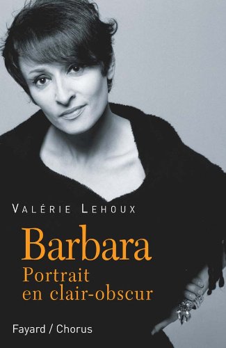 Beispielbild fr Barbara : Portrait en clair-obscur zum Verkauf von Ammareal