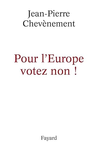 9782213624761: Pour l'Europe votez non !