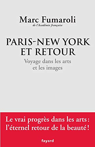 Beispielbild fr Paris-New York et retour : Voyage dans les arts et les images zum Verkauf von Better World Books