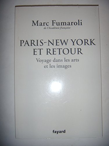 Stock image for Paris-New York et retour : Voyage dans les arts et les images for sale by Better World Books