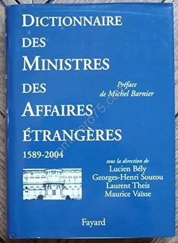 Imagen de archivo de Dictionnaire des ministres des Affaires trangres a la venta por medimops