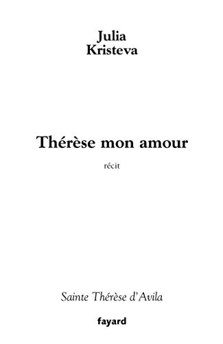 9782213625072: Thrse mon amour: Saint Thrse d'Avila