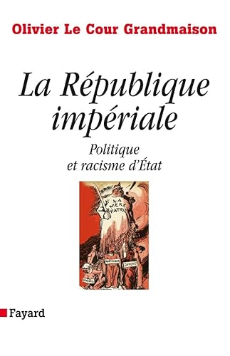 9782213625157: La Rpublique impriale: Politique et racisme d'Etat