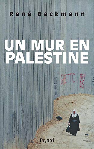 9782213625522: Un mur en Palestine