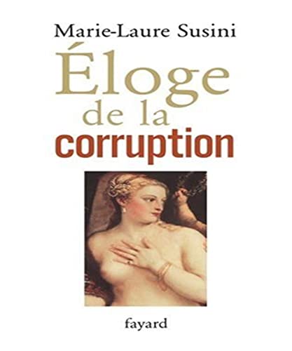 Stock image for Eloge de la corruption for sale by Ammareal