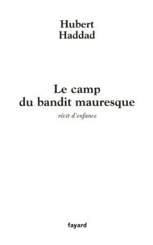 Imagen de archivo de Le camp du bandit mauresque a la venta por Ammareal