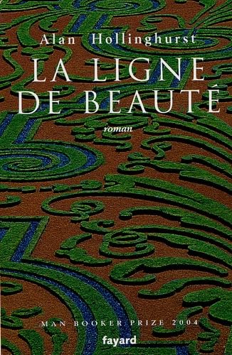 La Ligne De Beaute (9782213625867) by Alan Hollinghurst