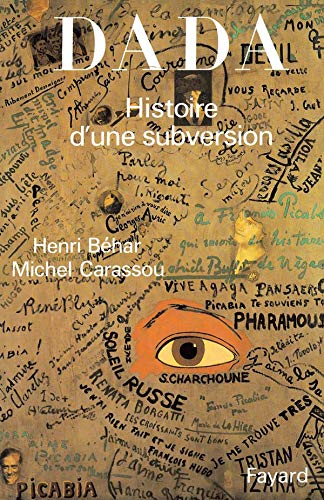 Beispielbild fr Dada: Histoire d'une subversion zum Verkauf von STUDIO-LIVRES