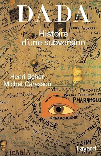 Stock image for Dada: Histoire d'une subversion for sale by STUDIO-LIVRES