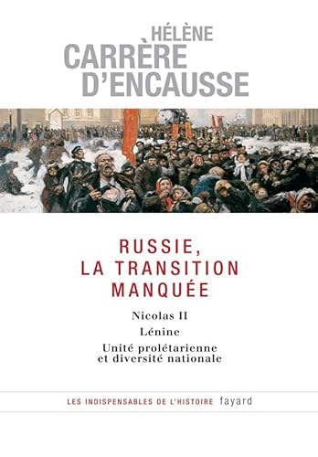 9782213626161: Russie, la transition manque: Nicolas II, Lnine, Unit proltarienne et diversit nationale