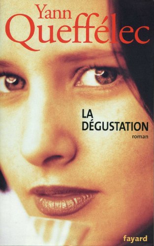 Beispielbild fr La Dgustation : 1973-1974 zum Verkauf von Ammareal