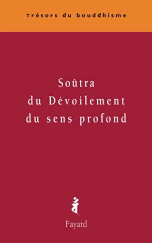 SoÃ»tra du dÃ©voilement du sens profond (9782213627052) by Anonyme