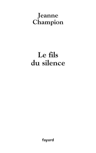 Beispielbild fr Le Fils du silence zum Verkauf von Ammareal
