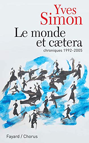 Le monde et caetera: Chroniques 1992-2005 (9782213628288) by Unknown Author