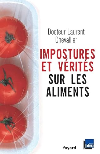 Beispielbild fr Impostures et vrits sur les aliments zum Verkauf von Librairie Th  la page