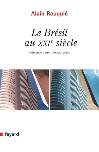 9782213628639: LE BRESIL AU XXIE SIECLE: Naissance d'un grand nouveau