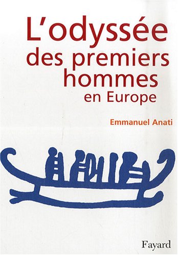 Stock image for L'odysse des premiers hommes en Europe for sale by Ammareal