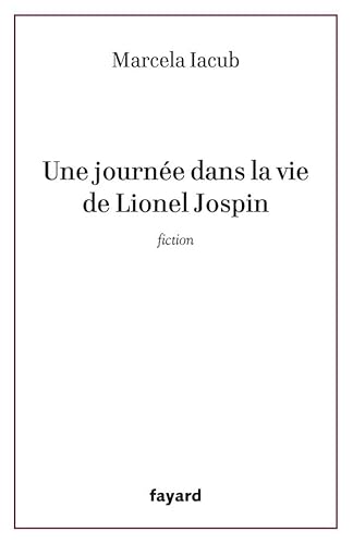 9782213628677: Une journe dans la vie de Lionel Jospin