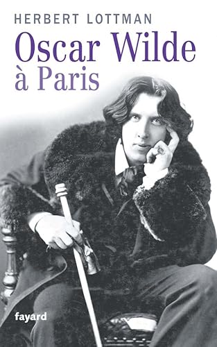 Beispielbild fr Oscar Wilde  Paris zum Verkauf von Ammareal