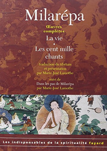 Beispielbild fr Oeuvres compltes: La vie, Les cent mille chants, Dans les pas de Milarpa zum Verkauf von Gallix