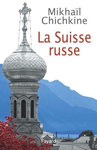 Beispielbild fr La Suisse russe zum Verkauf von medimops